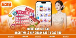 Hướng Dẫn Soi Cầu Bạch Thủ Lô Kép Chuẩn Xác Từ Cao Thủ