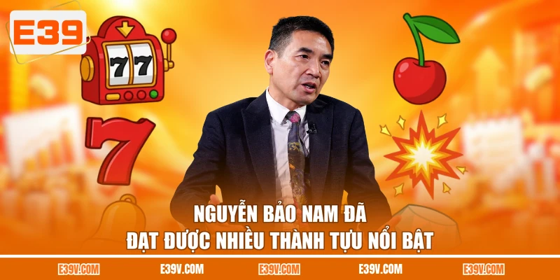 Nguyễn Bảo Nam đã đạt được nhiều thành tựu nổi bật